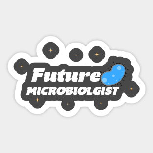 Future Microbiologist Sticker